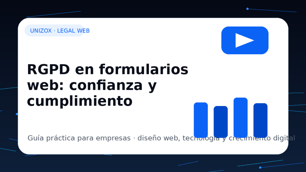 RGPD en formularios web: confianza y cumplimiento - Unizox